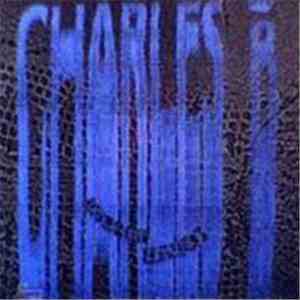 Charles B - Lack Of Love mp3 album
