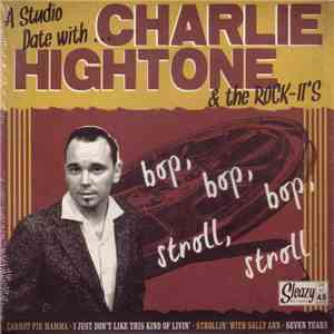 Charlie Hightone & The Rock It's - A Studio Date With... mp3 album