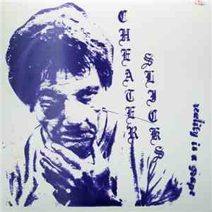 Cheater Slicks - Reality Is A Grape mp3 album