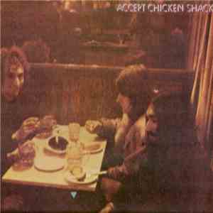 Chicken Shack - Accept Chicken Shack mp3 album