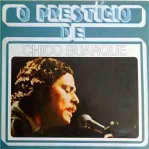 Chico Buarque - O Prestígio De Chico Buarque mp3 album
