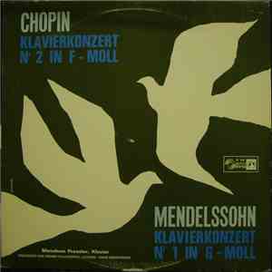 Chopin / Mendelssohn, Menahem Pressler, Orchester Der Wiener Staatsoper, Hans Swarowsky - Klavierkonzert Nr. 2 In F-moll / Klavierkonzert Nr. 1 In G-moll mp3 album