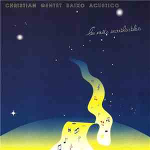 Christian Gentet Baixo Acustico - Les Nuits Inoubliables mp3 album