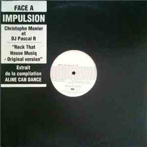 Christophe Monier & DJ Pascal R Présentent Impulsion / Georges Issakidis - Aline Can Dance 1/5 mp3 album