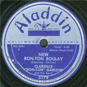Clarence "Bon Ton" Garlow And His Band - New Bon-Ton Roulay / Dreaming mp3 album