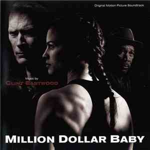 Clint Eastwood - Million Dollar Baby (Original Motion Picture Soundtrack) mp3 album