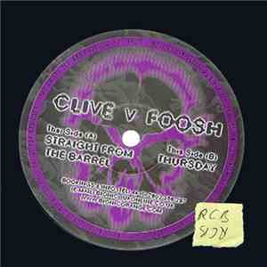 Clive vs. Foosh - Straight From The Barrel / Thursday mp3 album