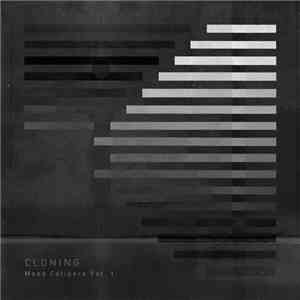 Cloning - Mood Calipers Vol. 1 mp3 album