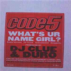Code 5  - What's Ur Name Girl? mp3 album