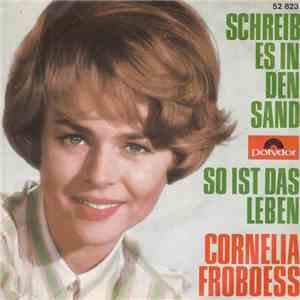 Cornelia Froboess - Schreib Es In Den Sand / So Ist Das Leben mp3 album