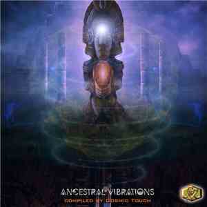 Cosmic Touch  - Ancestral Vibrations mp3 album