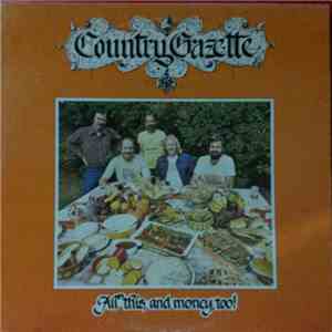 Country Gazette - All This, And Money, Too! mp3 album