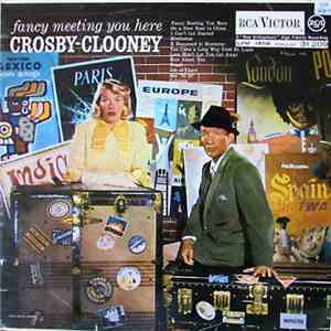 Crosby - Clooney - Fancy Meeting You Here mp3 album