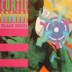 Curtie And The Boombox - Black Kisses mp3 album