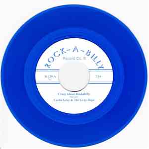 Curtis Gray & The Gray-Bops - Crazy About Rockabilly / Hillbilly Sweetheart mp3 album