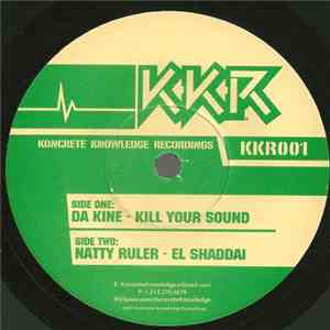 Da Kine / Natty Ruler - Kill Your Sound / El Shaddai mp3 album
