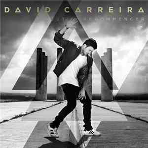 David Carreira - Tout Recommencer mp3 album