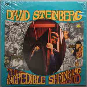 David Steinberg - The Incredible Shrinking God mp3 album