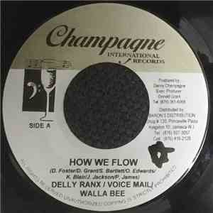 Delly Ranx, Voice Mail, Walla Bee - How We Flow mp3 album