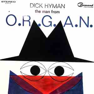 Dick Hyman - The Man From O.R.G.A.N. mp3 album