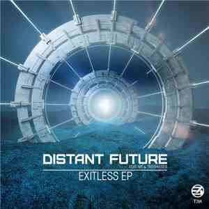 Distant Future - Exitless EP mp3 album