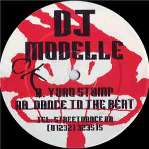 DJ Modelle - Yuro Stomp / Dance To The Beat mp3 album