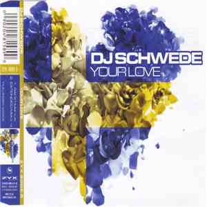 DJ Schwede - Your Love mp3 album