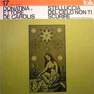 Donatina De Carolis, Ettore De Carolis - Stelluccia Del Cielo Non Ti Scurire mp3 album