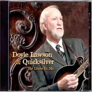 Doyle Lawson & Quicksilver - He Lives In Me mp3 album