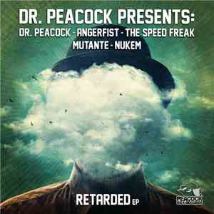 Dr. Peacock - Retarded EP mp3 album