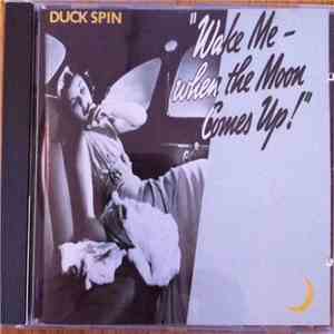 Duck Spin - Wake Me When The Moon Comes Up mp3 album