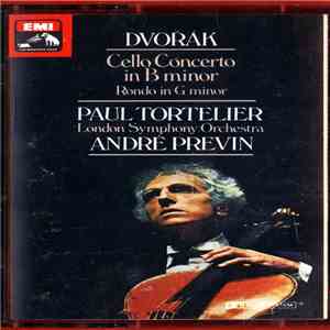 Dvořák - Paul Tortelier, London Symphony Orchestra, André Previn - Cello Concerto In B Minor / Rondo In G Minor mp3 album