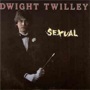 Dwight Twilley - Sexual mp3 album