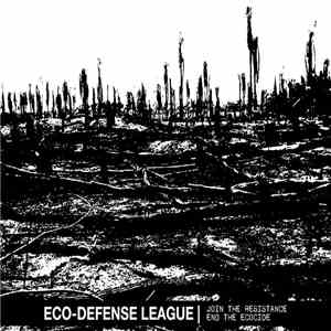 Eco-Defense League - Join the Resistance//End the Eco-cide mp3 album