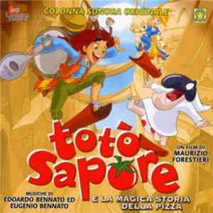 Edoardo Bennato Ed Eugenio Bennato - Totò Sapore E La Magica Storia Della Pizza mp3 album