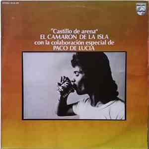 El Camaron De La Isla Con La Colaboración Especial De Paco De Lucia - Castillo De Arena mp3 album