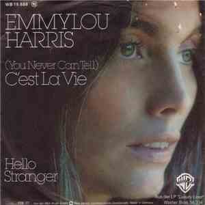 Emmylou Harris - (You Never Can Tell) C'est La Vie mp3 album