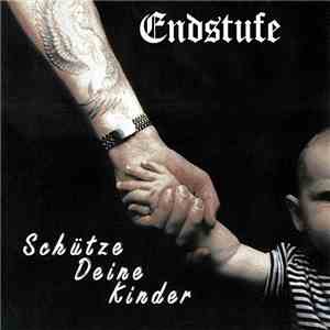 Endstufe - Schütze Deine Kinder mp3 album
