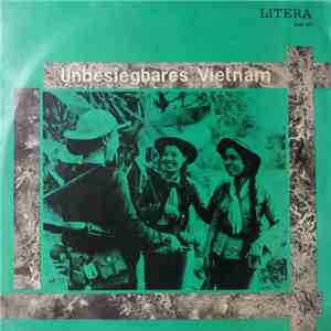 Ensemble Des Theaters Rostock - Unbesiegbares Vietnam mp3 album