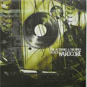 Evil Activities & The Viper - Project: Hardcore mp3 album
