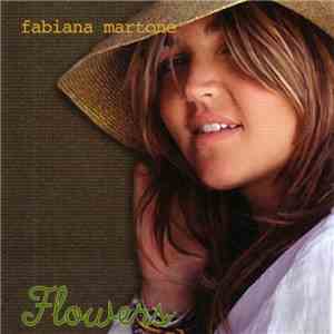 Fabiana Martone - Flowers mp3 album