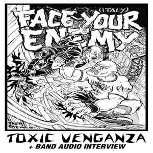 Face Your Enemy - Toxic Venganza mp3 album