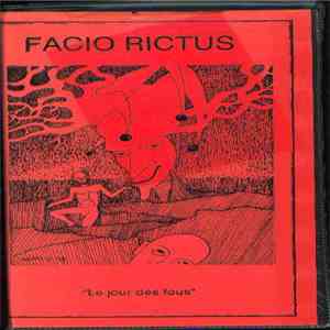 Facio Rictus - Le Jour Des Fous mp3 album
