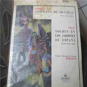 Falla, Gonzalo Soriano, Joaquin Rodrigo, Narciso Yepes, Orquesta Nacional De España Director Ataulfo Argenta - Concierto De Aranjuez / Noches En Los Jardines De España mp3 album