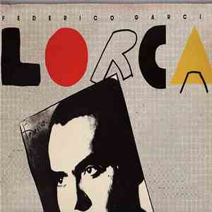 Federico García Lorca, Francisco Montaner - Lorca Chantè Par Francisco Montaner mp3 album