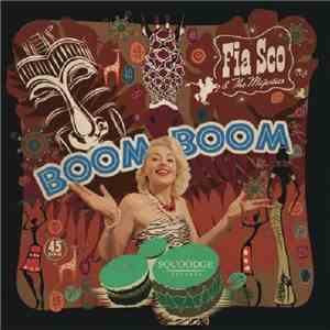 Fia Sco & The Majestics - Boom Boom / Garbage! mp3 album