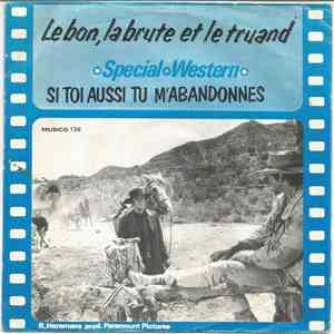Filmstudio Orchestra Di Roma - Le Bon, la Brute Et Le Truand / Si Toi Aussi Tu M'abandonnes mp3 album