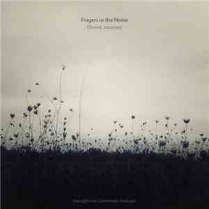 Fingers In The Noise - Drone Journey mp3 album