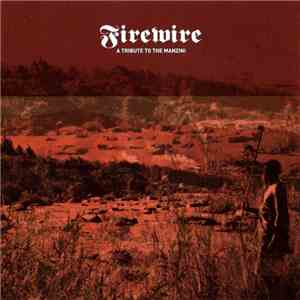 Firewire - A Tribute To The Manzini mp3 album