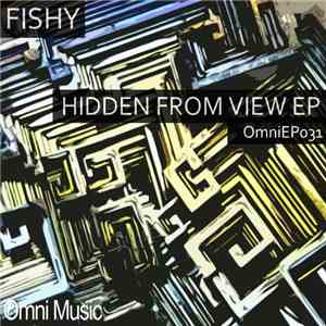 Fishy  - Hidden From View EP mp3 album